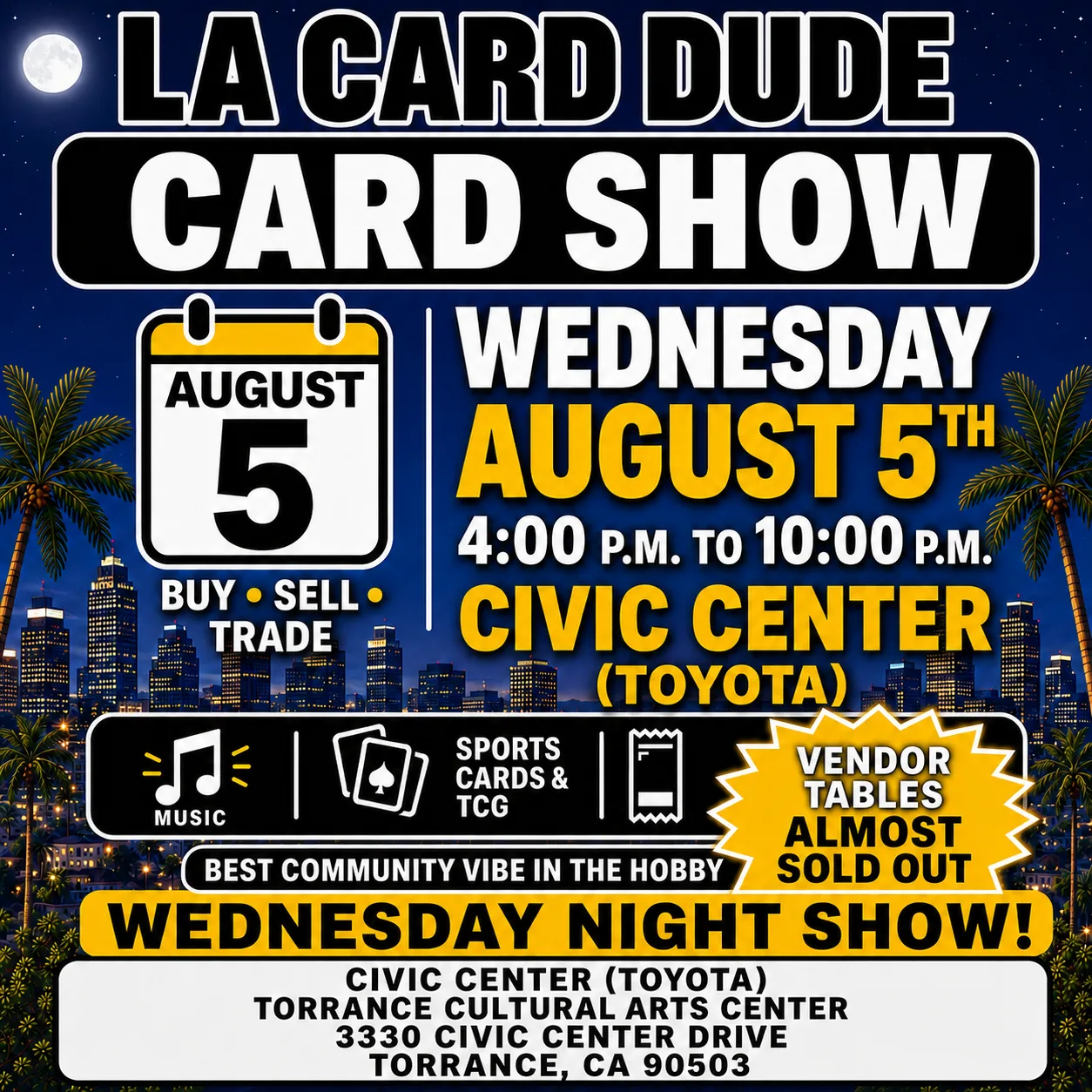 August 5th Wednesday Night 10am-4pm Civic Center (Toyota)